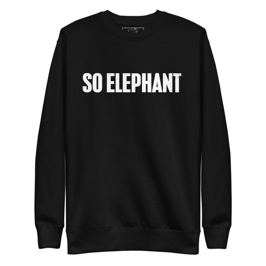 SO ELEPHANT MEN'S "OG" Premium Sweatshirt