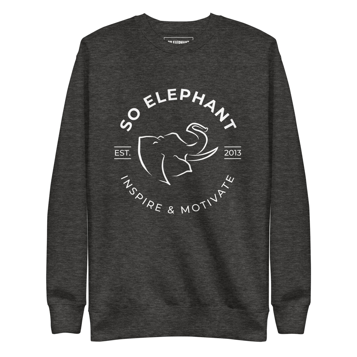 SO ELEPHANT MEN'S "INSPIRE & MOTIVATE 2 " Premium Sweatshirt