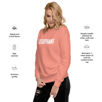 So Elephant Women's Premium Sweatshirt