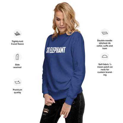 So Elephant Women's Premium Sweatshirt